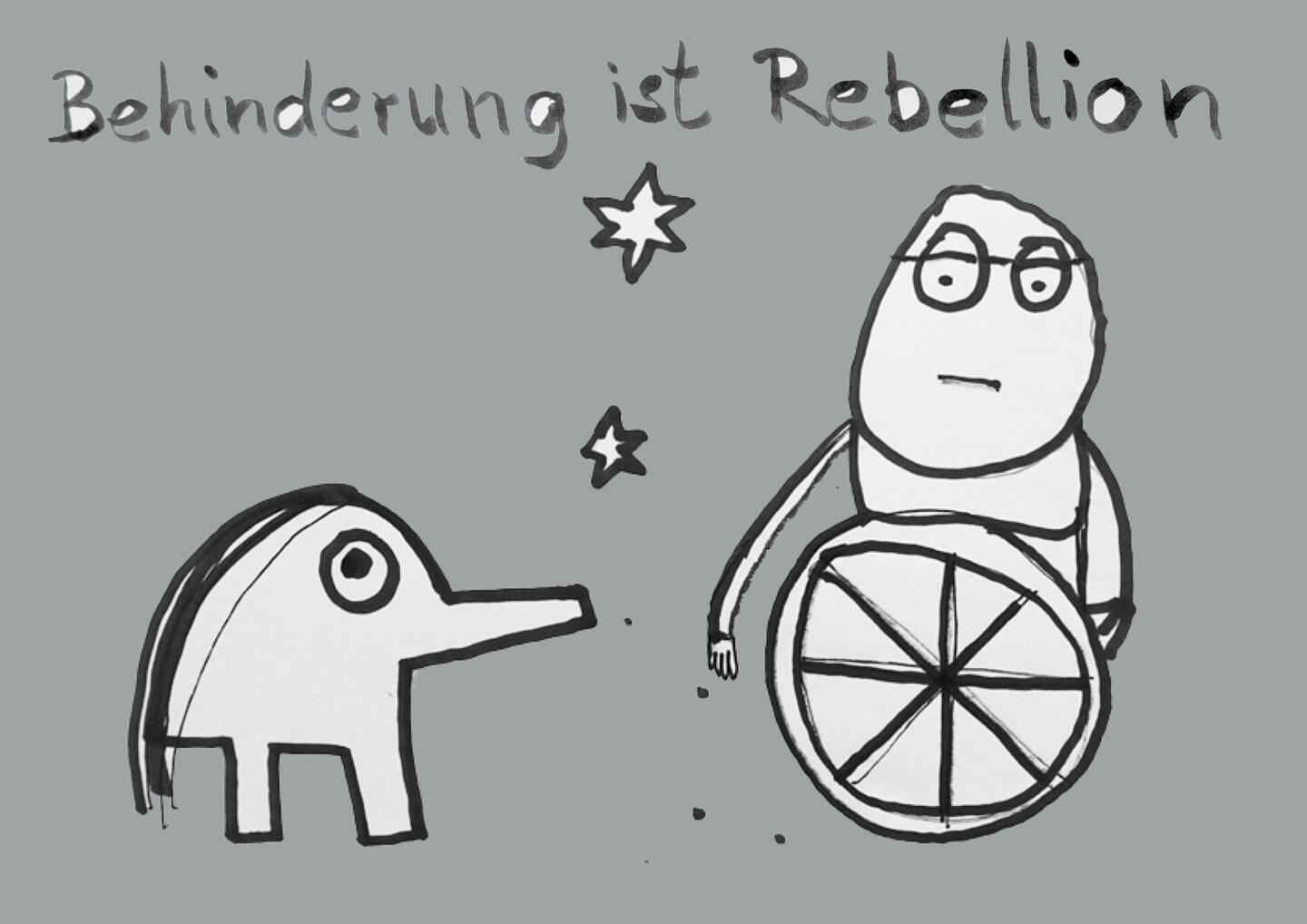 Behinderung ist Rebellion